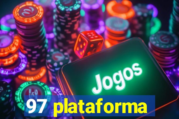 97 plataforma